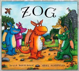 ZOG Book Julia Donaldson Axel Scheffler