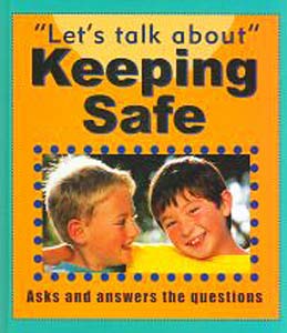 TALKING ABOUT: KEEPING SAFE by Sarah Levete